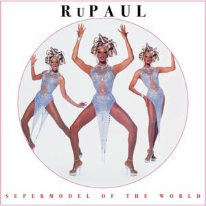 RuPaul – Supermodel Of The World LP Picture Disc