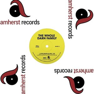 Whole Darn Family – Seven Minutes of Funk / Ain't Nothing but 12"