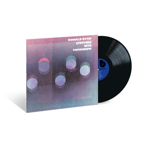 Donald Byrd – Stepping Into Tomorrow LP (Blue Note Classic Vinyl Series)