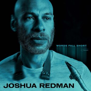 Joshua Redman – Words Fall Short LP