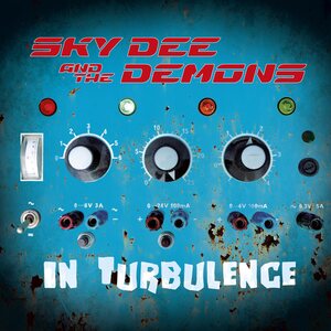 Sky Dee And The Demons – In Turbulance LP