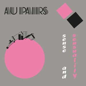 Au Pairs – Sense And Sensuality LP Coloured Vinyl