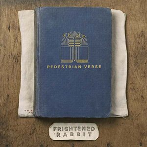 Frightened Rabbit – Pedestrian Verse LP