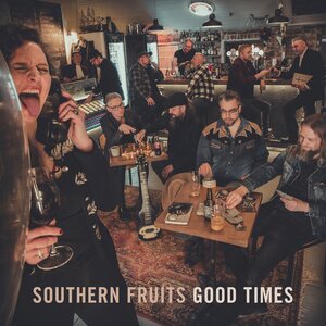 Southern Fruits – Good Times LP