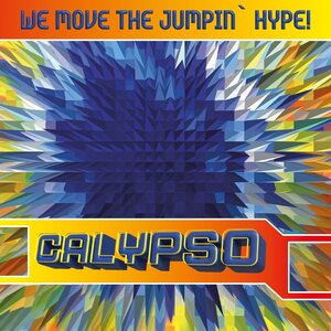 Calypso – We Move The Jumpin' Hype! LP