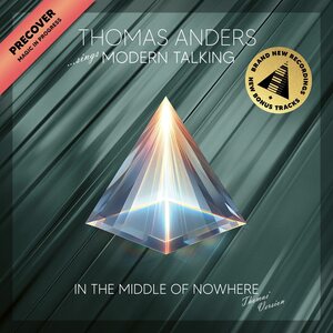 Thomas Anders: Sings Modern Talking – In The Middle Of Nowhere 3CD