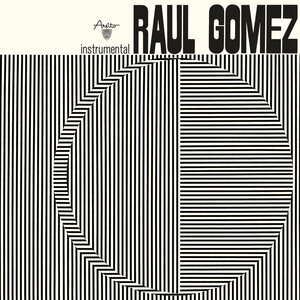 Raúl Gómez – Instrumental LP