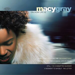 Macy Gray – On How Life Is LP