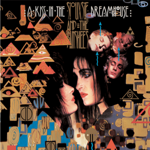 Siouxsie And The Banshees – A Kiss In The Dreamhouse LP