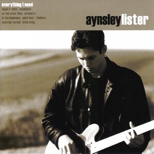 Aynsley Lister – Everything I Need LP