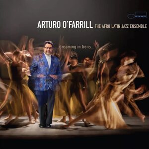 Arturo O'Farril & the Afro Latin Jazz Ensemble – ...dreaming in lions... CD