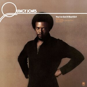 Quincy Jones – You've Got It Bad Girl LP