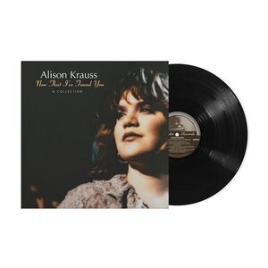 Alison Krauss – Now That I've Found You: A Collection LP