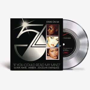 Ultra Nate, Amber, Jocelyn Enriquez (Stars On 54) – If You Could Read My Mind 7" Silver Vinyl