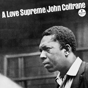 John Coltrane – A Love Supreme: Mono Edition LP