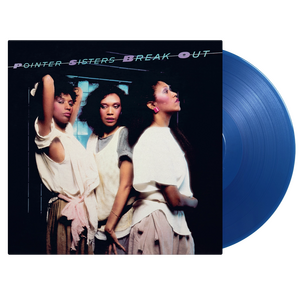 POINTER SISTERS – Break Out LP Blue Vinyl