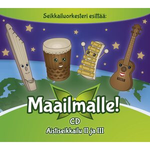 Maailmalle! – Aistiseikkailu II ja III CD