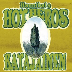 Hannibal & Hot Heros – Katajainen LP