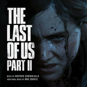Gustavo Santaolalla, Mac Quayle – The Last Of Us Part II (Original Soundtrack) 2LP