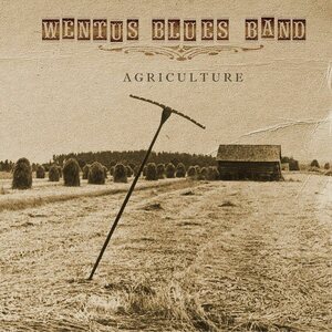 Wentus Blues Band ‎– Agriculture CD