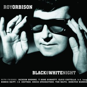 Roy Orbison – Black & White Night CD