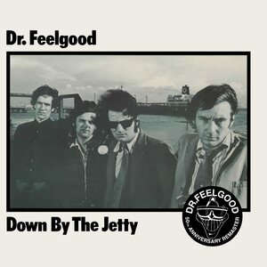 Dr. Feelgood – Down By The Jetty (2025 Remaster) LP