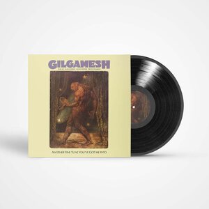 Gilgamesh – Another Fine Tune You've Got Me Into LP