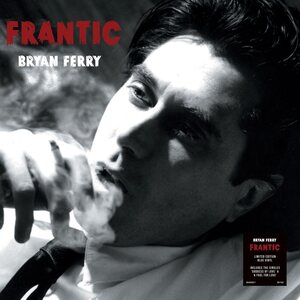 Bryan Ferry – Frantic LP (Blue Vinyl)