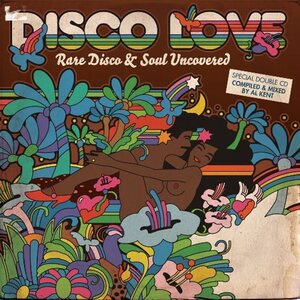 Various Artists – Disco Love (Rare Disco & Soul Uncovered) 2CD