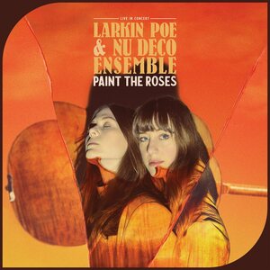 Larkin Poe & Nu Deco Ensemble – Paint The Roses LP Coloured Vinyl