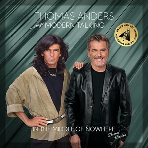 Thomas Anders: Sings Modern Talking – In The Middle Of Nowhere 3CD