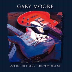 Gary Moore – Out In The Fields - The Very Best Of CD