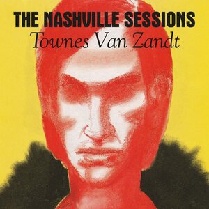 Townes Van Zandt – The Nashville Sessions LP Red Vinyl