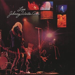 Johnny Winter And – Live Johnny Winter And CD