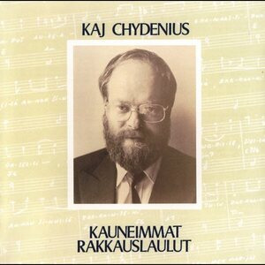 Kaj Chydenius – Kauneimmat Rakkauslaulut CD