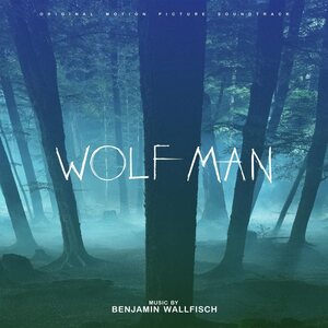 Benjamin Wallfisch – Wolf Man (Original Soundtrack) LP