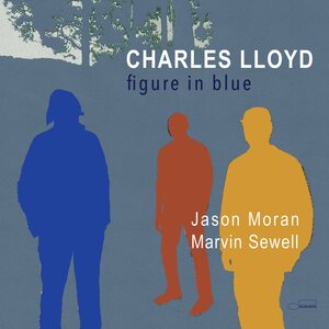 Charles Lloyd – Figure In Blue 2LP