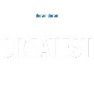 Duran Duran – Greatest 2LP