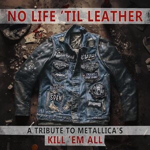 Various Artists – No Life 'Til Leather - A Tribute to Metallica's Kill 'Em All LP
