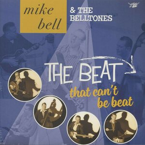 Mike Bell & The BellTones ‎– The Beat That Can't Be Beat LP+CD