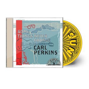 Carl Perkins – Some Things Never Change CD