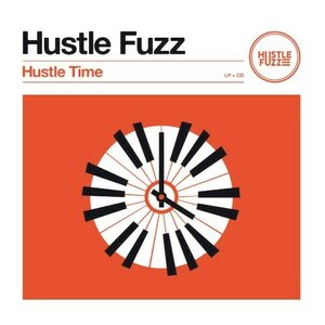 Hustle Fuzz – Hustle Time LP+CD