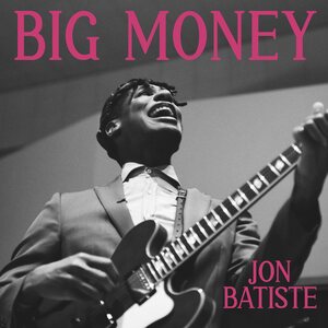 Jon Batiste – Big Money CD