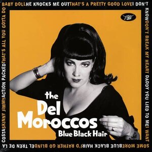 Del Moroccos ‎– Blue Black Hair LP
