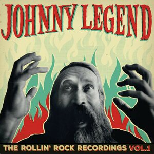 Johnny Legend – The Rollin' Rock Recordings Vol.1 LP