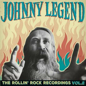 Johnny Legend – The Rollin' Rock Recordings Vol.2 LP