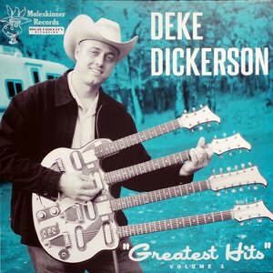 Deke Dickerson ‎– Greatest Hits Volume 1 LP