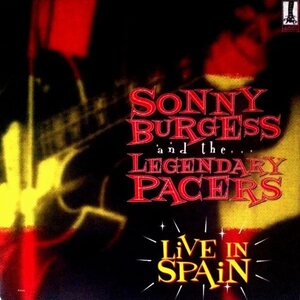 Sonny Burgess & The Legendary Pacers – Live In Spain LP Coloured Vinyl