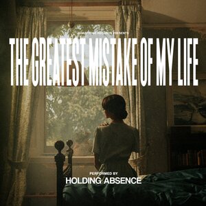 Holding Absence – The Greatest Mistake Of My Life 2LP (Green Ripple Effect Vinyl)