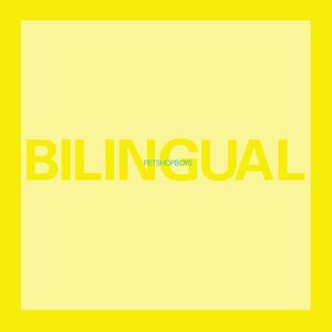 Pet Shop Boys – Bilingual (2018 Remaster) CD